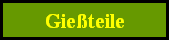 Gieteile